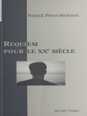 cover image of Requiem pour le XXe siècle